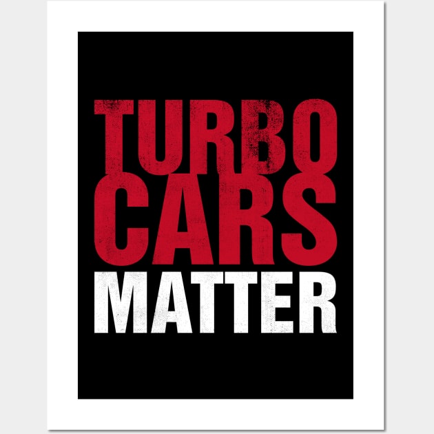 Turbo Cars Matter Wall Art by cowyark rubbark